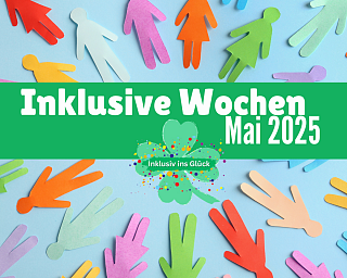 Inklusive Wochen Mai 2025